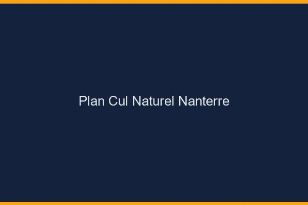 Plan Cul Naturel Nanterre