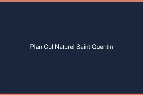 Plan Cul Naturel Saint-Quentin