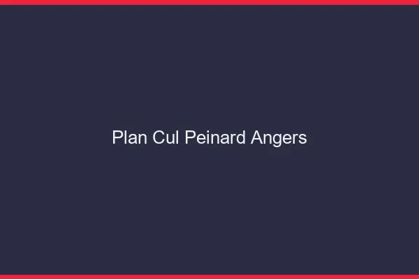 Plan Cul Peinard Angers