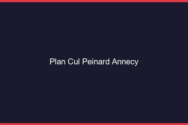 Plan Cul Peinard Annecy