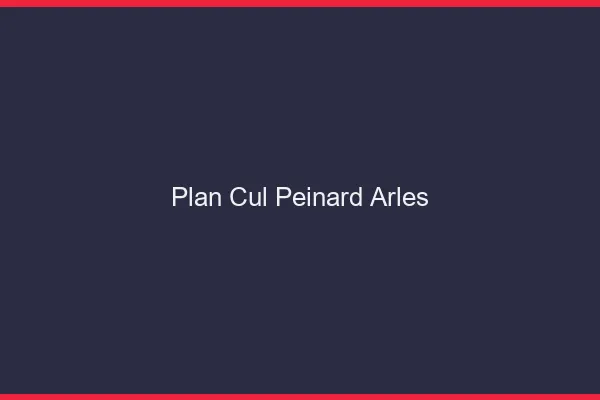 Plan Cul Peinard Arles