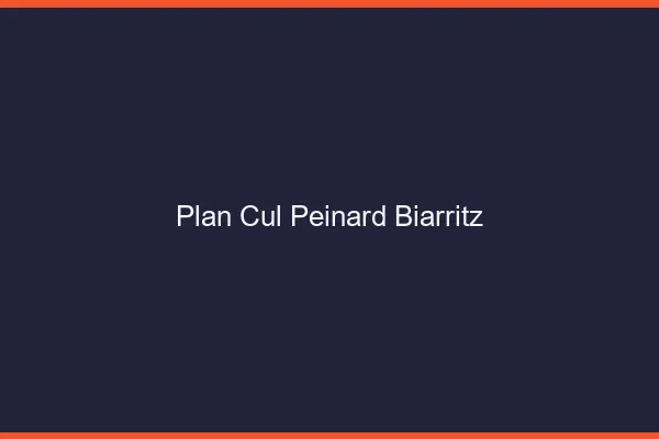 Plan Cul Peinard Biarritz