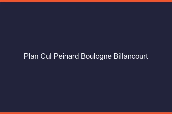 Plan Cul Peinard Boulogne-Billancourt
