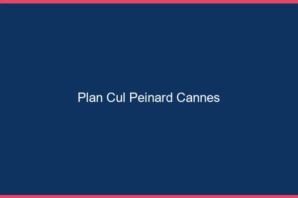 Plan Cul Peinard Cannes