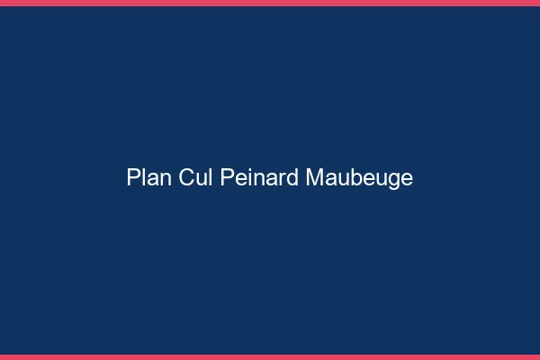 Plan Cul Peinard Maubeuge
