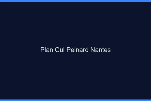 Plan Cul Peinard Nantes