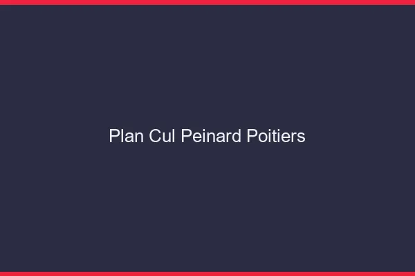 Plan Cul Peinard Poitiers