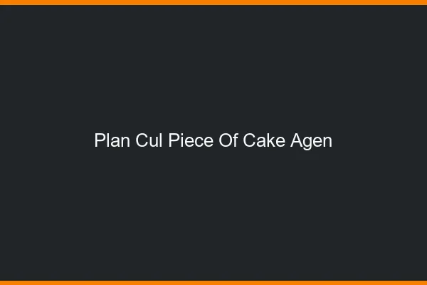Plan Cul Piece of Cake Agen