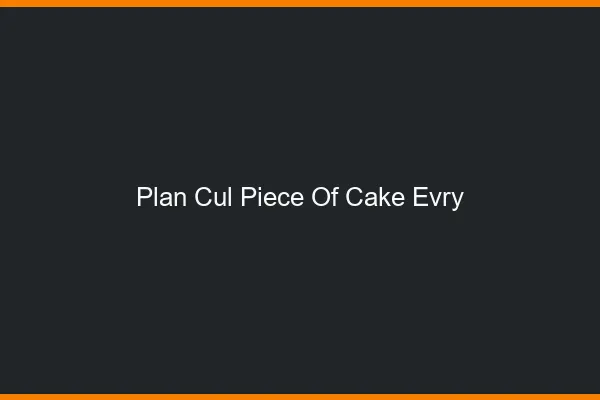 Plan Cul Piece of Cake Évry