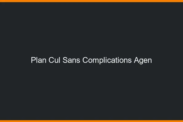 Plan Cul Sans Complications Agen