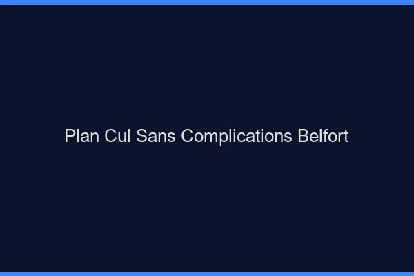 Plan Cul Sans Complications Belfort