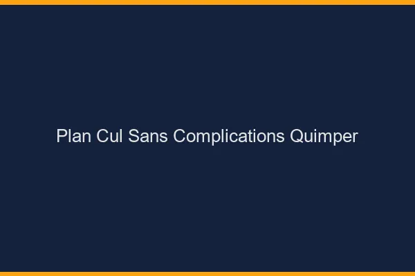 Plan Cul Sans Complications Quimper