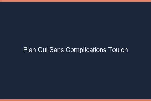 Plan Cul Sans Complications Toulon