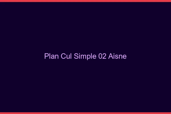Plan Cul Simple Aisne