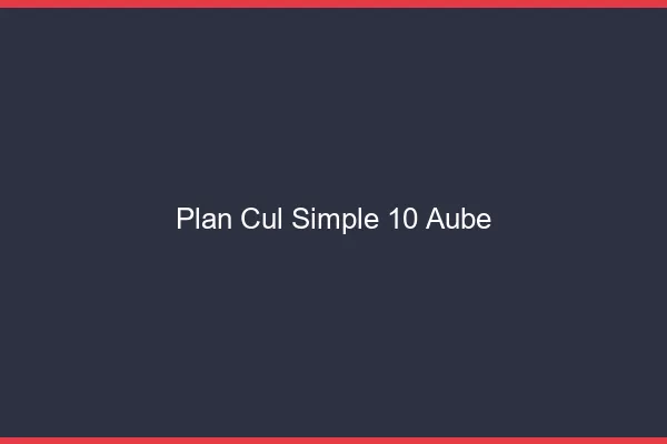 Plan Cul Simple Aube