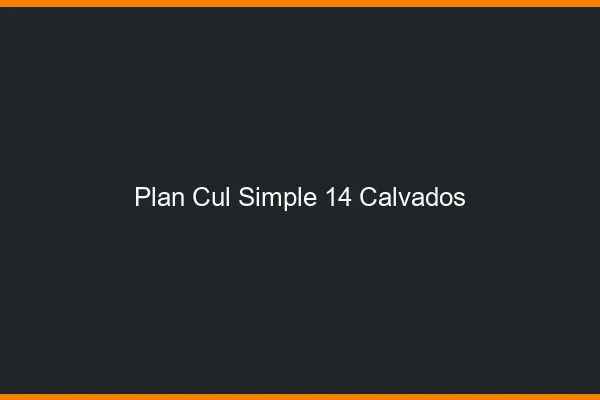 Plan Cul Simple Calvados