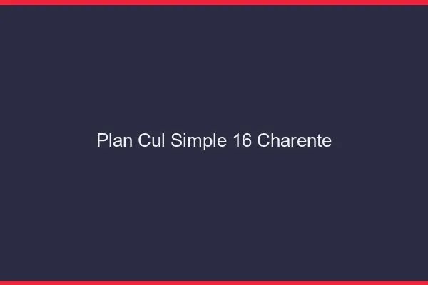 Plan Cul Simple Charente