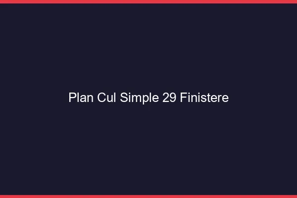 Plan Cul Simple Finistere
