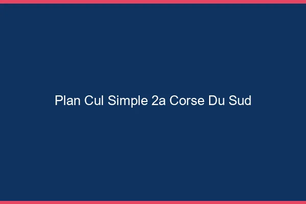 Plan Cul Simple Corse Du Sud
