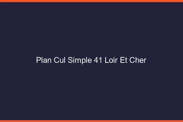 Plan Cul Simple Loir Et Cher