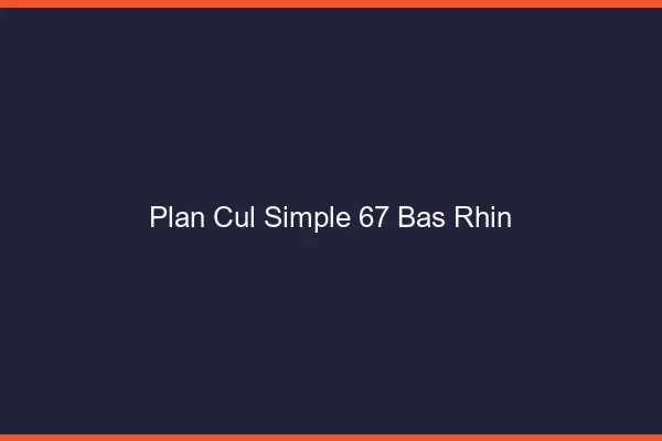 Plan Cul Simple Bas Rhin