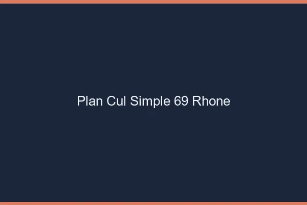 Plan Cul Simple Rhone