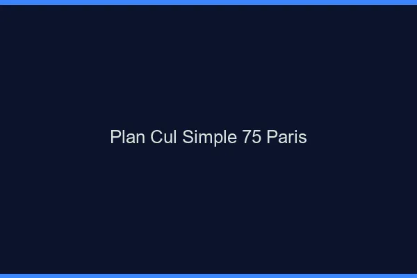 Plan Cul Simple Paris