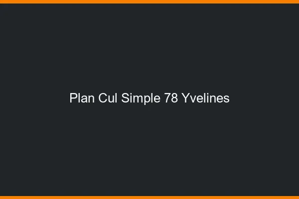 Plan Cul Simple Yvelines