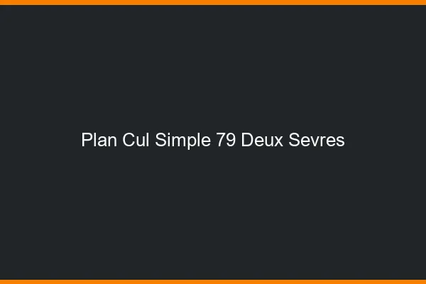 Plan Cul Simple Deux Sevres