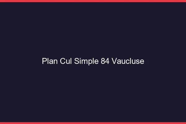 Plan Cul Simple Vaucluse