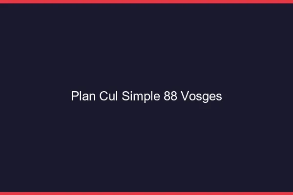 Plan Cul Simple Vosges