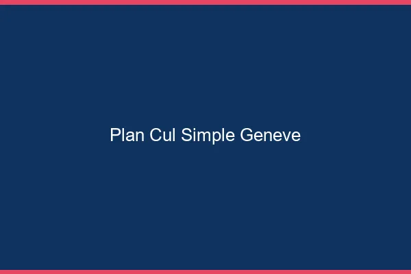 Plan Cul Simple Genève