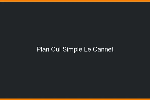 Plan Cul Simple Le Cannet