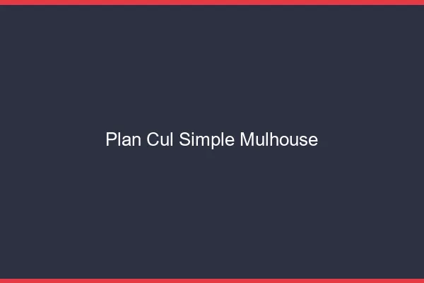 Plan Cul Simple Mulhouse