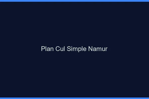 Plan Cul Simple Namur