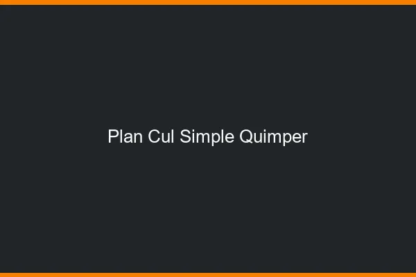 Plan Cul Simple Quimper