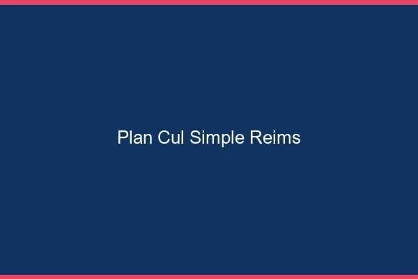 Plan Cul Simple Reims