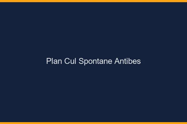 Plan Cul Spontané Antibes