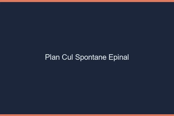 Plan Cul Spontané Épinal