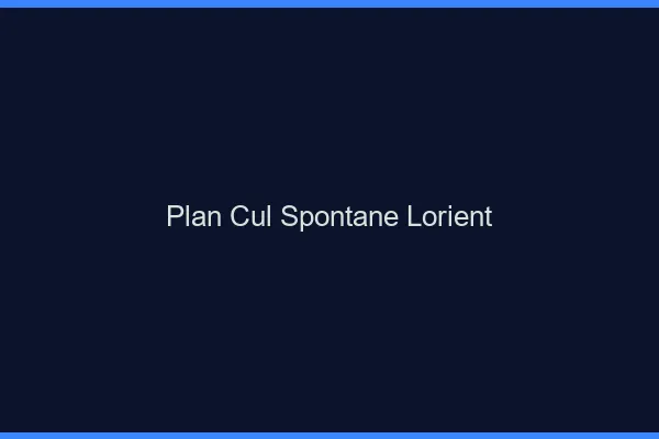 Plan Cul Spontané Lorient
