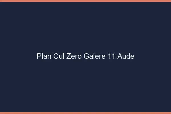 Plan Cul Zéro Galère Aude