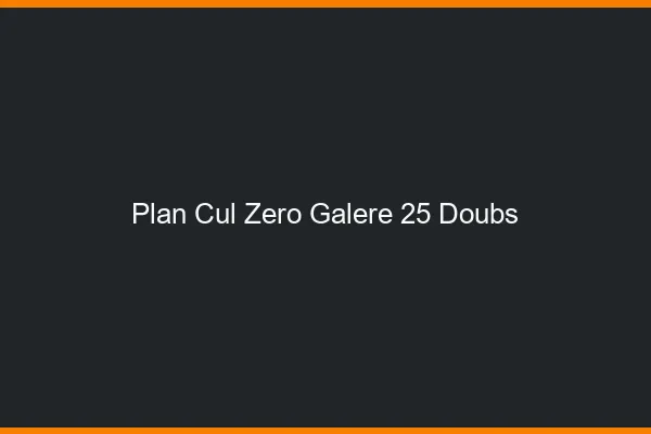 Plan Cul Zéro Galère Doubs