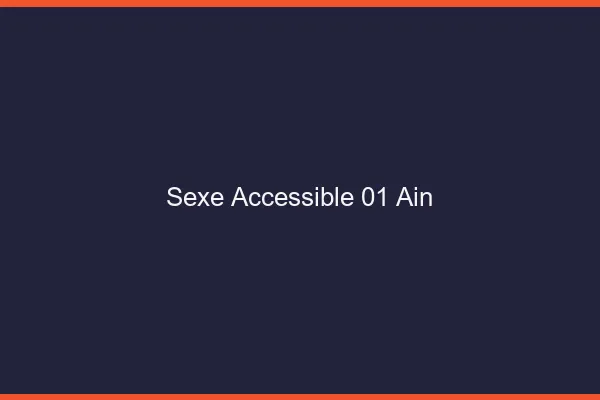Sexe Accessible Ain