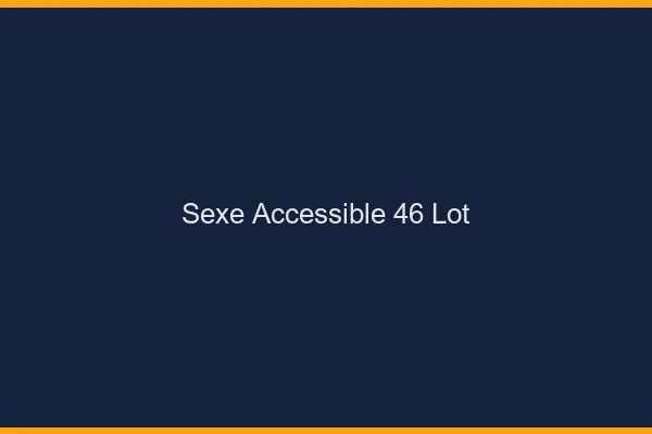 Sexe Accessible Lot