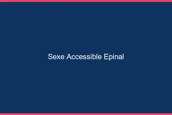 Sexe Accessible Épinal