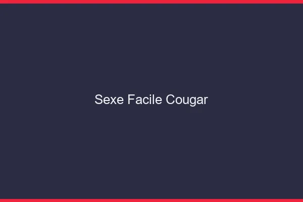 Sexe Facile Cougar