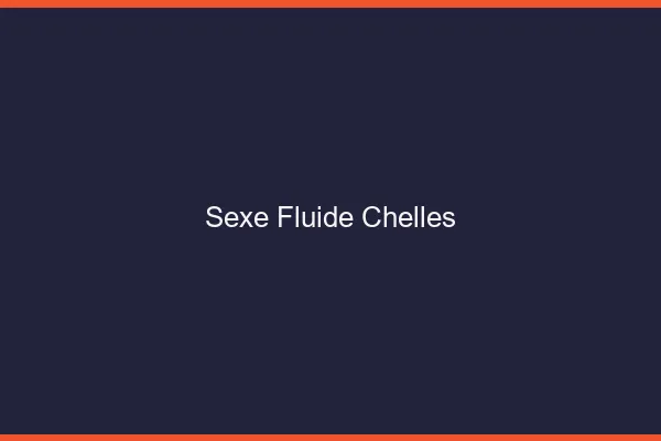 Sexe Fluide Chelles