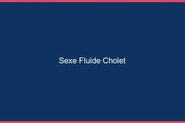 Sexe Fluide Cholet