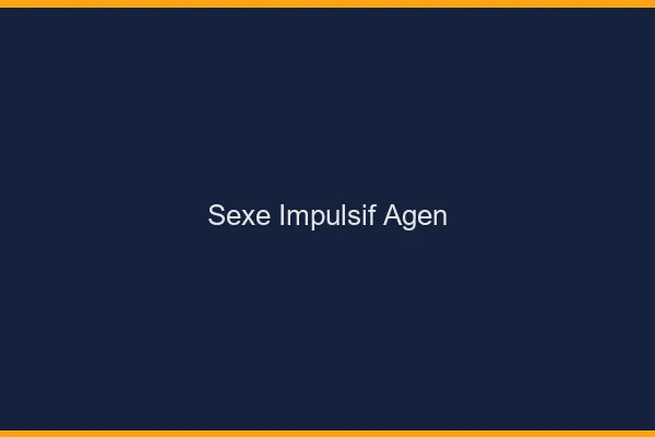 Sexe Impulsif Agen