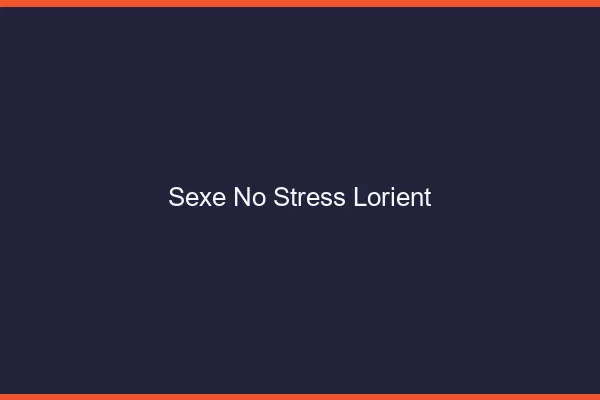 Sexe No Stress Lorient
